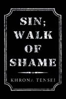 Sin; Walk of Shame