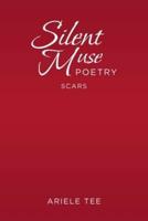 Silent Muse Poetry: Scars