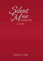 Silent Muse Poetry: Scars