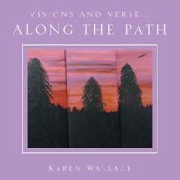 Visions and Verse...: Along the Path