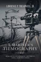 A Mariner's Filmography: From 1930 to 2020  Seafaring , Historical , Naval , Maritime Cinema