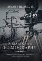 A Mariner's Filmography: From 1930 to 2020  Seafaring , Historical , Naval , Maritime Cinema