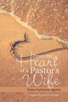 From the Heart of a Pastor's Wife: Confronting Daily Challenges
