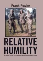 Relative Humility: A Journal of Life in a Peacetime Army During the Mid-Fifties