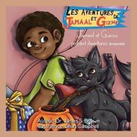 Les Aventures De Jamaal Et Gizmo: Jamaal Et Gizmo Profitent D'Aventures Ensemble