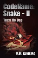Codename:Snake - Ii: Trust No One