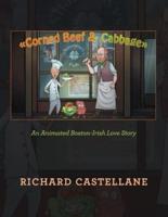 Corned Beef & Cabbage: An Animated Boston-Irish Love Story