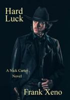 Hard Luck: A Nick Carter Novel