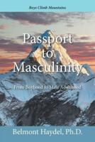 Passport to Masculinity: From Boyhood to Male Adulthood