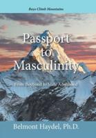 Passport to Masculinity: From Boyhood to Male Adulthood