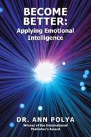 Become Better: Applying Emotional Intelligence
