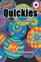 Quickies: (Don't You Just Love Quickies)