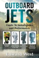 Outboard Jets: Guide to Installations and Performance