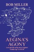Aegina's Agony: Love and War at the End of Aegina's "Golden Age" in 456 Bc
