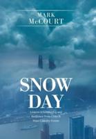 Snow Day: Lessons in Leadership and Resilience from Crisis & Mass Casualty Events