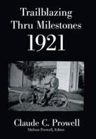 Trailblazing Thru Milestones 1921