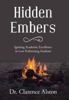 Hidden Embers :: Igniting Academic Excellence in Low Performing Students