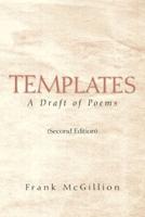 Templates: A Draft of Poems  (Second Edition)