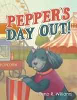 Pepper's Day Out!