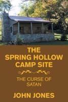 The Spring Hollow Camp Site: The Curse of Satan