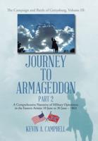 Journey to Armageddon: A Comprehensive Narrative of Military Operations in the Eastern Armies 10 June to 30 June - 1863