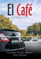 El Café: Lawless