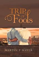 Trip of Fools