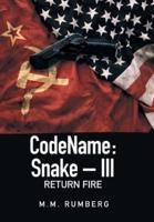 Codename:Snake - Iii: Return Fire