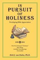 In Pursuit of Holiness: Developing Bible Appreciation