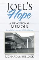 Joel's Hope: A Devotional Memoir