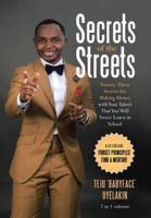 Secrets of the Streets: Twenty-Three Secrets for Making Money with Your Talent That You Will Never Learn in School