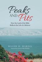 Peaks and Pits: How the Land of the Bible Reflects the Life of a Believer