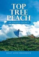 Top Tree Peach: An Angel's Legacy