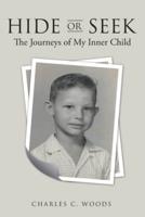 Hide or Seek: The Journeys of My Inner Child