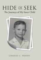 Hide or Seek: The Journeys of My Inner Child