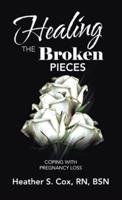 Healing the Broken Pieces: Coping with Pregnancy Loss