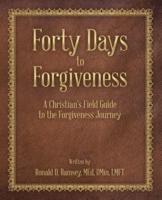 Forty Days to Forgiveness