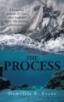 The Process: A Beautiful Pursuit of God That Leads to Many Life-Altering Discoveries