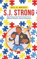 S.J. Strong: Marching to the Same Sound, but a Different Rhythm: Autism Awareness