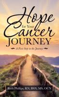 Hope for Your Cancer Journey: A First Step in the Journey