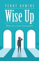 Wise Up: Hope for a Lost Generation