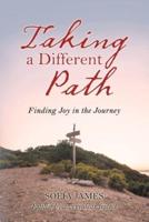 Taking a Different Path: Finding Joy in the Journey