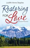 Restoring for Love: A Christian Romance