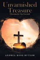 Unvarnished Treasure: Choosing the One Essential