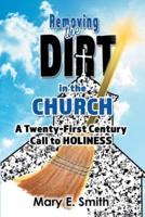 Removing the Dirt in the Church: A Twenty-First Century Call to Holiness