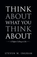 Think About What You Think About