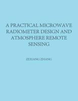 A Practical Microwave Radiometer Design and Atmosphere Remote Sensing
