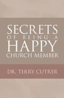 Secrets of Being a Happy Church Member