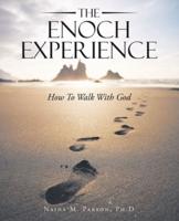 The Enoch Experience