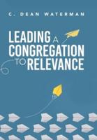 Leading a Congregation to Relevance